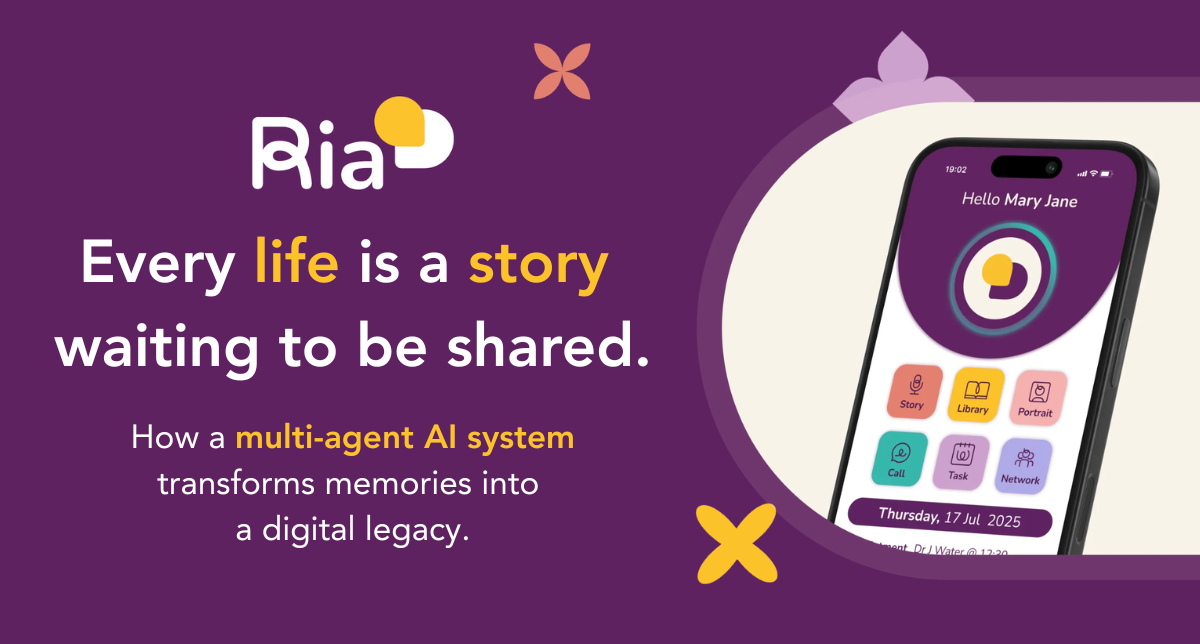 Every life is a story waiting to be shared — Ria, a multi-agent AI system that transforms memories into a digital legacy