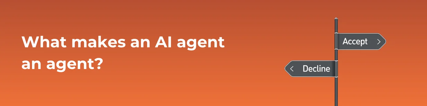 What makes an AI agent an agent?